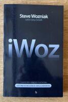 iWoz : computer geek to cult icon - getting to the core of Apple's inventor