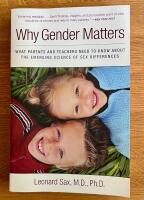 Why gender matters - what parents and teachers need to know about the emerging science of sex differences