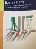Barn i kl&auml;m : hur uppm&auml;rksammas barn i m&aring;l om verkst&auml;llighet av umg&auml;nge