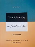 Svensk forskn om fosterbarnsv&aring;rd