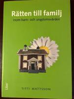R&auml;tten till familj inom barn- och ungdomsv&aring;rden