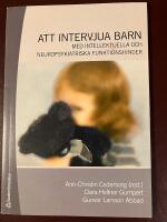 Att intervjua barn : med intellektuella och neuropsykiatriska funktionshinder