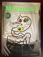 Magsmart : mat f&ouml;r en lugnare mage och b&auml;ttre h&auml;lsa