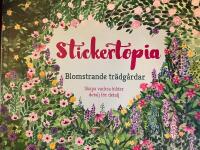Stickertopia : blomstrande tr&auml;dg&aring;rdar