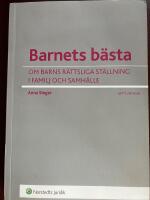 Barnets b&auml;sta  : om barns r&auml;ttsliga st&auml;llning i familj och samh&auml;lle