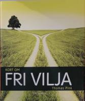 Kort om fri vilja