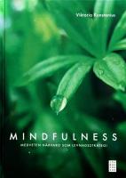Mindfulness : medveten n&auml;rvaro som levnadsstrategi