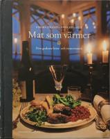 Mat som v&auml;rmer : Den godaste h&ouml;st- och vintermaten