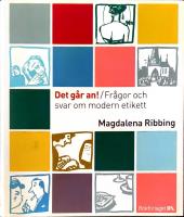 Det g&aring;r an! / Fr&aring;gor och svar om modern etikett