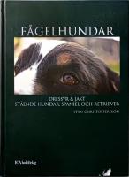 F&aring;gelhundar : dressyr och jakt