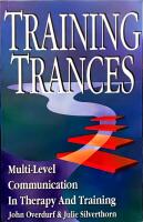 Training Trances: Multi-Level Communication in Therapy and Training