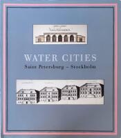 Water cities : Saint Petersburg - Stockholm