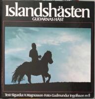 Islandsh&auml;sten : gudarnas h&auml;st : [i forntid och nutid]