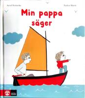 Min pappa s&auml;ger