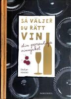 S&aring; v&auml;ljer du r&auml;tt vin : din personliga vinnyckel