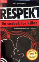 Respekt : en sexbok f&ouml;r killar