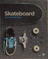 Skateboard : inte bara f&ouml;r tjejer