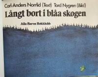 L&aring;ngt bort i bl&aring;a skogen