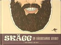 Sk&auml;gg : en h&aring;rresande guide!