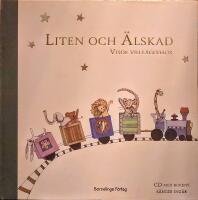 Liten och &Auml;lskad : visor vid l&auml;ggdags