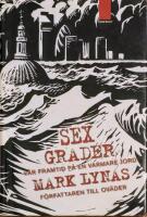 Sex grader : v&aring;r framtid p&aring; en varmare jord