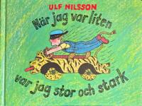 N&auml;r jag var liten var jag stor och stark