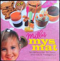 Millas mysmat : familjefavoriter f&ouml;r kalas, picknick & fredagsmys