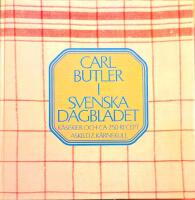 Carl Butler i Svenska dagbladet : k&aring;serier och ca 250 recept