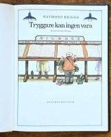 Tryggare kan ingen vara