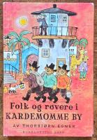 Folk og r&oslash;vere i Kardemomme by