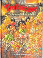 Trollskogen &ndash; Trollungarna och guldskatten
