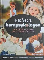 Fr&aring;ga barnpsykologen : 142 fr&aring;gor och svar om att vara f&ouml;r&auml;lder