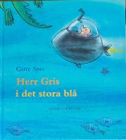 Herr Gris i det stora bl&aring;