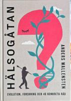 H&auml;lsog&aring;tan : evolution, forskning och 48 konkreta r&aring;d