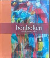B&ouml;nboken - tradition och liv