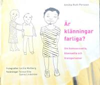 &Auml;r kl&auml;nningar farliga? - om homosexuella, bisexuella och transpersoner
