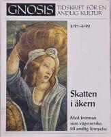 Gnosis - Tidskrift f&ouml;r en andliga kultur, 2/91-3/92  Skatten i &aring;kern