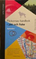 Flickornas handbok i jakt och fiske - [episoder]