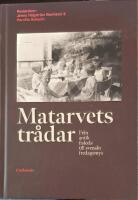 Matarvets tr&aring;dar - Fr&aring;n antik fisks&aring;s till svenskt fredagsmys