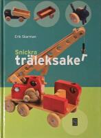 Snickra tr&auml;leksaker