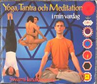 Yoga, tantra och meditation i min vardag