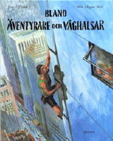 Bland &auml;ventyrare och v&aring;ghalsar