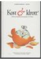 Kost & idrott - Matens betydelse f&ouml;r prestation och h&auml;lsa