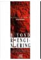 Beyond reengineering - Hur den processorienterade organisationen f&ouml;r&auml;ndrar v&aring;rt arbete och v&aring;ra liv