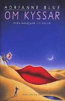 Om kyssar : Fr&aring;n metafysik till erotik