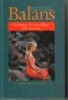 Balans, &ouml;vningar f&ouml;r utveckling och helande