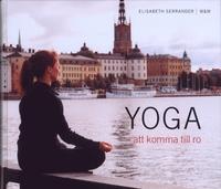 Yoga - Att komma till ro