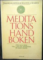 Meditationshandboken - F&ouml;r alla som vill l&auml;ra sig meditera p&aring; egen hand