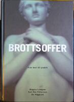 Brottsoffer - Fr&aring;n teori till praktik