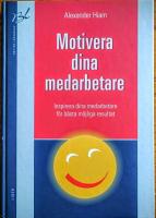 Motivera dina medarbetare - Inspirera dina medarbetare f&ouml;r b&auml;sta m&ouml;jliga resultat